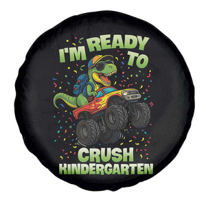 Back To School Boy Dinosaur Spare Tire Cover I Am Ready To Crush Kindergarten TS14 Print Your Wear