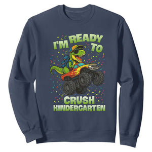 Back To School Boy Dinosaur Sweatshirt I Am Ready To Crush Kindergarten TS14 Navy Print Your Wear