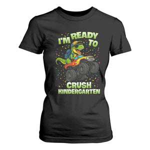 Back To School Boy Dinosaur T Shirt For Women I Am Ready To Crush Kindergarten TS14 Black Print Your Wear