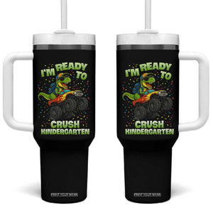 Back To School Boy Dinosaur Tumbler With Handle I Am Ready To Crush Kindergarten TS14 One Size: 40 oz Black Print Your Wear
