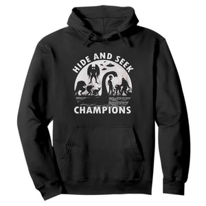 Hide And Seek Champions Hoodie Funny Cryptid Cryptozoology TS14 Black Print Your Wear