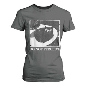Do Not Perceive Me Funny Meme Cat Lover T Shirt For Women Funny Cat Sarcstic Meme