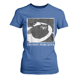 Do Not Perceive Me Funny Meme Cat Lover T Shirt For Women Funny Cat Sarcstic Meme