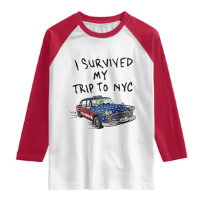 I Survived My Trip to NYC Raglan Shirt Funny New York City USA Flag Taxi Meme Gift