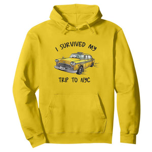 I Survived My Trip to NYC Hoodie Funny New York City Yellow Taxi Meme Gift