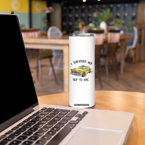 I Survived My Trip to NYC Skinny Tumbler Funny New York City Yellow Taxi Meme Gift