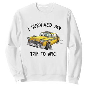 I Survived My Trip to NYC Sweatshirt Funny New York City Yellow Taxi Meme Gift