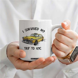 I Survived My Trip to NYC Coffee Mug Funny New York City Yellow Taxi Meme Gift