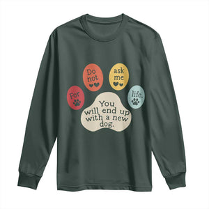 Do Not Ask Me For Life Advice Long Sleeve Shirt Funny Sarcastic Dog Lover Gift