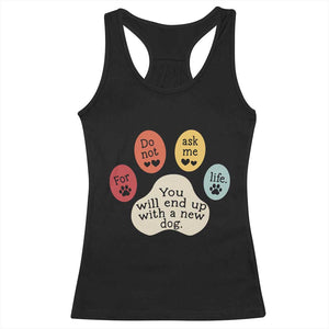 Do Not Ask Me For Life Advice Racerback Tank Top Funny Sarcastic Dog Lover Gift