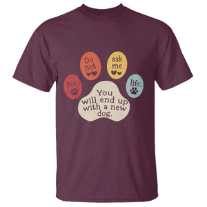 Do Not Ask Me For Life Advice T Shirt Funny Sarcastic Dog Lover Gift
