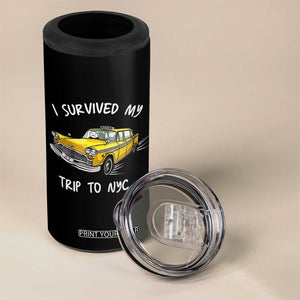 I Survived My Trip to NYC 4 in 1 Can Cooler Tumbler Funny New York City Yellow Taxi Meme