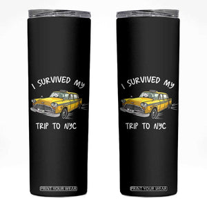 I Survived My Trip to NYC Skinny Tumbler Funny New York City Yellow Taxi Meme