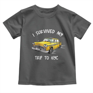 I Survived My Trip to NYC Toddler T Shirt Funny New York City Yellow Taxi Meme