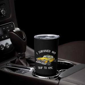 I Survived My Trip to NYC Tumbler Cup Funny New York City Yellow Taxi Meme