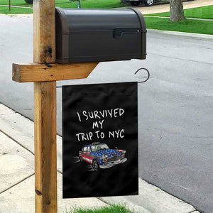 I Survived My Trip to NYC Garden Flag Funny New York City USA Flag Taxi Meme