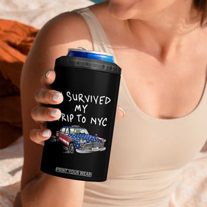 I Survived My Trip to NYC 4 in 1 Can Cooler Tumbler Funny New York City USA Flag Taxi Meme
