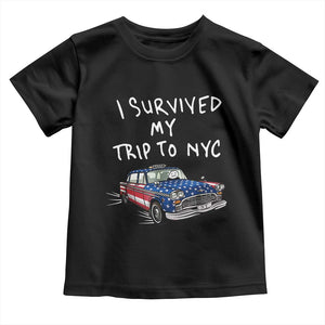 I Survived My Trip to NYC Toddler T Shirt Funny New York City USA Flag Taxi Meme