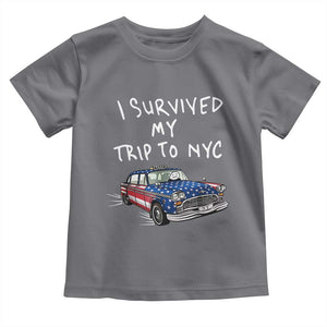I Survived My Trip to NYC Toddler T Shirt Funny New York City USA Flag Taxi Meme