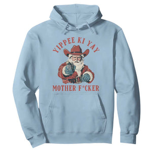 Yippee Ki Yay Mother Fcker Hoodie Funny Santa Gun Christmas TS14 Light Blue Print Your Wear