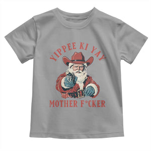 Yippee Ki Yay Mother Fcker Toddler T Shirt Funny Santa Gun Christmas TS14 Sport Gray Print Your Wear