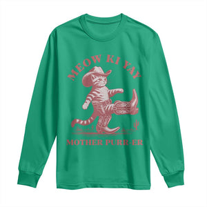 Funny Cowboy Cat Long Sleeve Shirt Western Rodeo Meow Ki Yay Mother Purrer TS14 Irish Green Print Your Wear