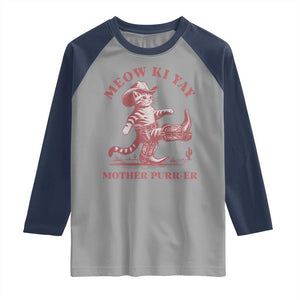 Funny Cowboy Cat Raglan Shirt Western Rodeo Meow Ki Yay Mother Purrer TS14 Sport Gray Navy Print Your Wear