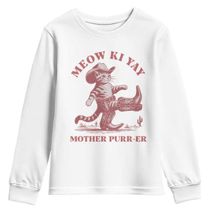 Funny Cowboy Cat Youth Sweatshirt Western Rodeo Meow Ki Yay Mother Purrer TS14 White Print Your Wear