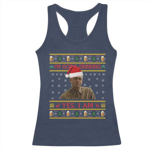 Ed Gein Christmas Racerback Tank Top I Am Going Drinking Yes I Am Christmas TS14 Navy Print Your Wear