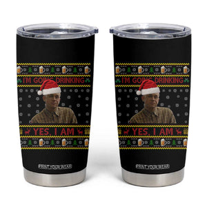 Ed Gein Christmas Tumbler Cup I Am Going Drinking Yes I Am Christmas TS14 Black Print Your Wear