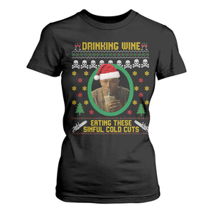 Ed Gein Christmas T Shirt For Women Drinking Wine Eating These Sinful Cold Cuts TS14 Black Print Your Wear