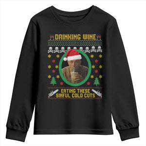 Ed Gein Christmas Youth Sweatshirt Drinking Wine Eating These Sinful Cold Cuts TS14 Black Print Your Wear