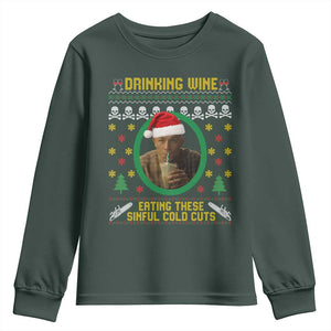 Ed Gein Christmas Youth Sweatshirt Drinking Wine Eating These Sinful Cold Cuts TS14 Dark Forest Green Print Your Wear