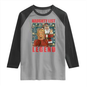 Santa Christmas Movie Funny Raglan Shirt Naughty List Legend TS14 Sport Gray Black Print Your Wear