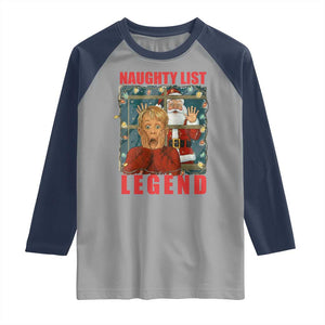 Santa Christmas Movie Funny Raglan Shirt Naughty List Legend TS14 Sport Gray Navy Print Your Wear