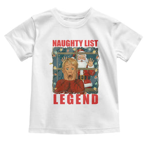 Santa Christmas Movie Funny Toddler T Shirt Naughty List Legend TS14 White Print Your Wear