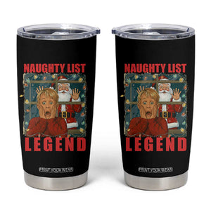 Santa Christmas Movie Funny Tumbler Cup Naughty List Legend TS14 Black Print Your Wear