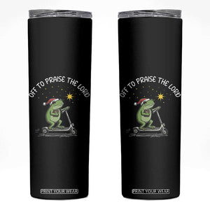 Funny Frog Christian Skinny Tumbler Off To Praise The Lord TS14 Black Print Your Wear