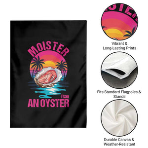 Moister Than An Oyster Garden Flag Funny Inappropriate Adult Humor Women TS14 Print Your Wear
