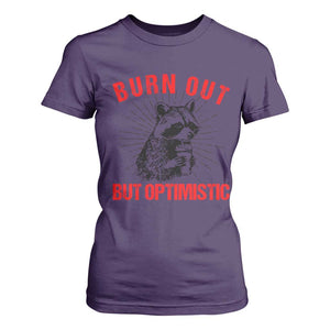 Burnt Out But Optimistic T Shirt For Women Funny Raccoon Meme TS14 Purple Print Your Wear