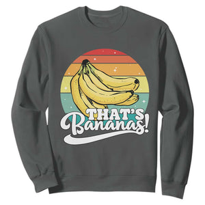 That's Bananas Sweatshirt Funny Banana Lover Saying TS14 Dark Heather Print Your Wear