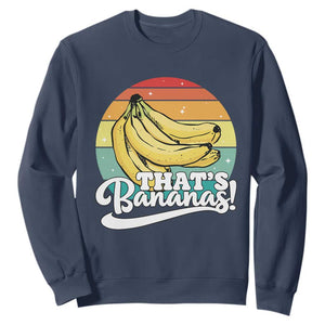 That's Bananas Sweatshirt Funny Banana Lover Saying TS14 Navy Print Your Wear