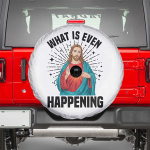 What Is Even Happening Spare Tire Cover Funny Christian TS14 White Print Your Wear