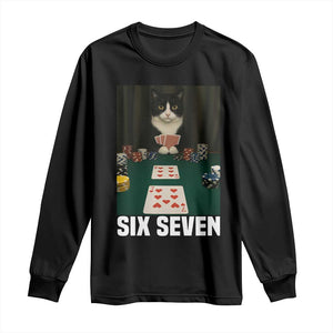 67 Poker Cat Long Sleeve Shirt Funny Six Seven Meme TS14 Black Print Your Wear