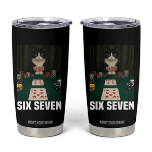 67 Poker Cat Tumbler Cup Funny Six Seven Meme TS14 Black Print Your Wear
