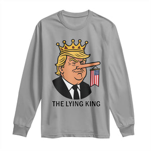 The Lying King Trump Long Sleeve Shirt Funny Political Satire TS14 Sport Gray Print Your Wear