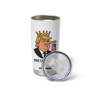 The Lying King Trump Tumbler Cup Funny Political Satire TS14 Print Your Wear