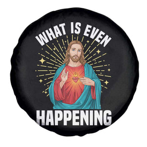 Funny Christian Spare Tire Cover What Is Even Happening TS14 Print Your Wear
