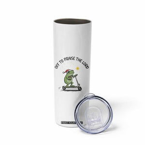 Off To Praise The Lord Skinny Tumbler Funny Frog Christian TS14 Print Your Wear