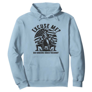 Freedom Resist Protest Civil Rights Hoodie Excuse Me Did Someone Order Freedom TS14 Light Blue Print Your Wear